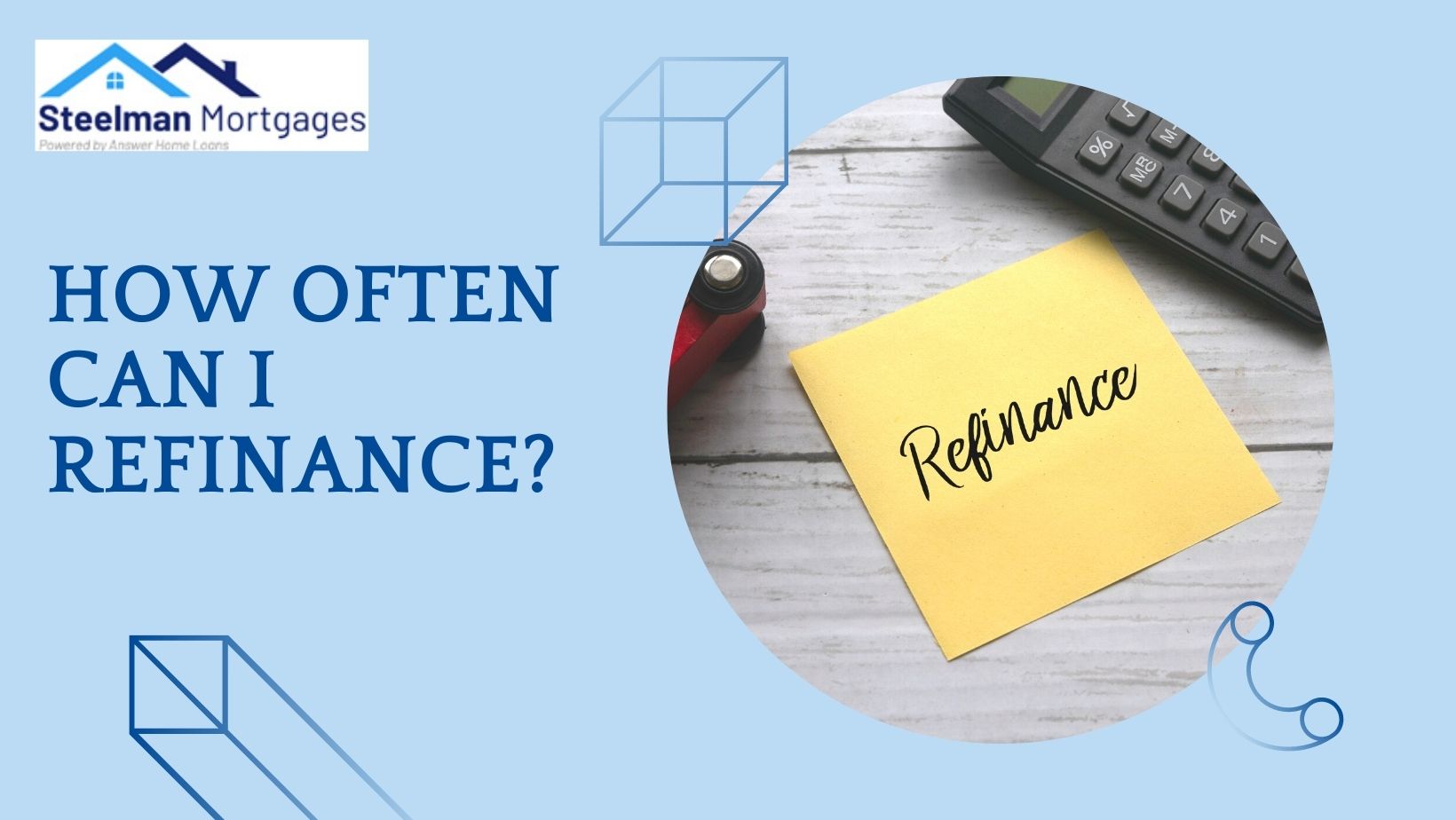 How Often Can I Refinance?