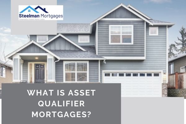 what is asset qualifier mortgages